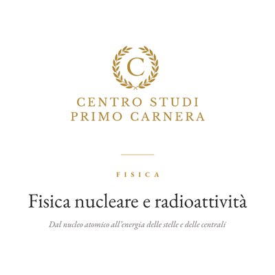 FISICA – FISICA NUCLEARE E RADIOATTIVITÀ