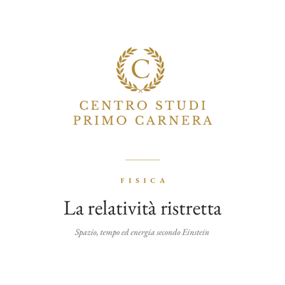 FISICA – LA RELATIVITÀ RISTRETTA