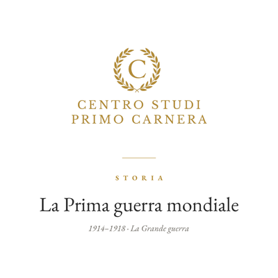 STORIA – PRIMA GUERRA MONDIALE